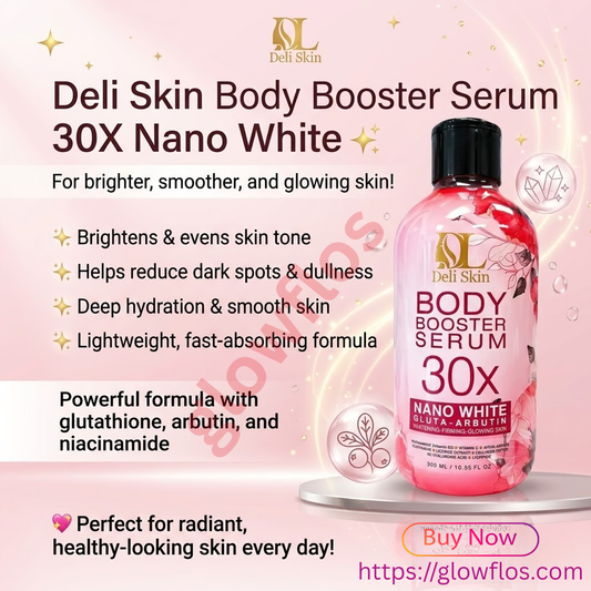 Deli Skin Body Booster Serum 30X Nano White for bright, smooth, and hydrated glowing skin