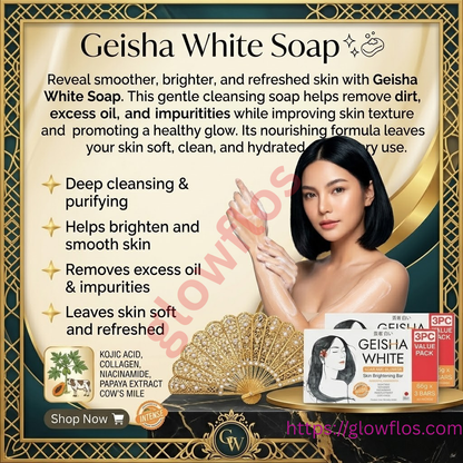 Geisha White Soap for deep cleansing, brightening, and smooth glowing skin