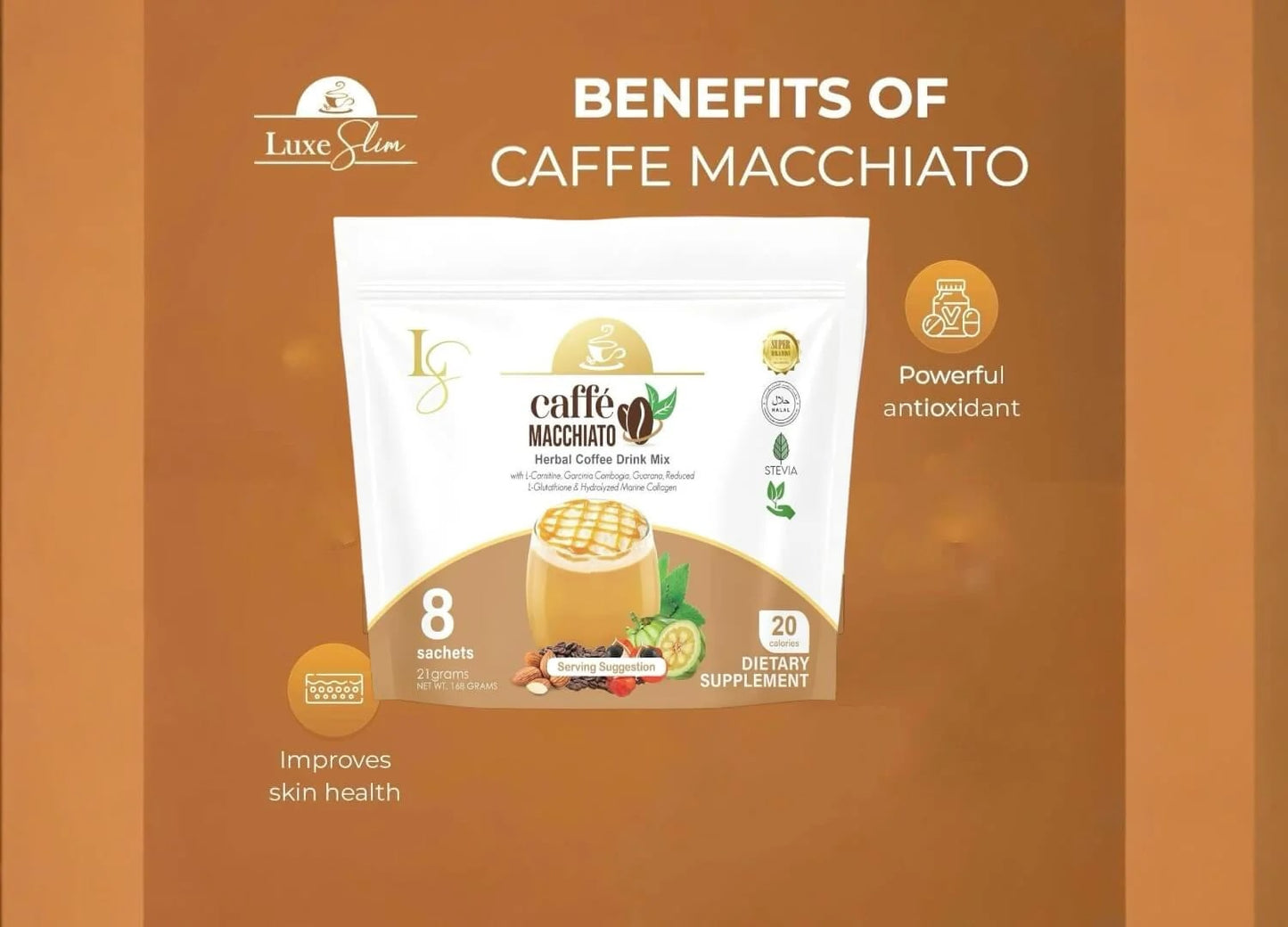 Luxe Slim Caffe Macchiato